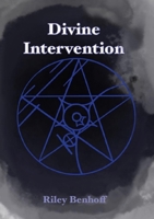 Divine Intervention B0FLTDPTC6 Book Cover