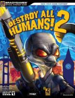 Destroy All Humans! 2 Official Strategy Guide (Official Strategy Guides (Bradygames)) (Official Strategy Guides (Bradygames)) 0744008565 Book Cover