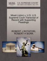 Miceli (John) v. U.S. U.S. Supreme Court Transcript of Record with Supporting Pleadings 127059804X Book Cover