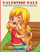 Valentine Pals: Chibi Kids and their Furry Besties Coloring Book B0CV4QMCFS Book Cover