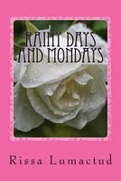 Rainy Days and Mondays 154052227X Book Cover