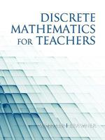 Discrete Mathematics for Teachers 1617350265 Book Cover