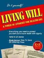 Living Wills & Power of Attorney Healthcare: Do It Yourself 156382406X Book Cover