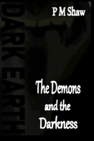 The Demons And The Darkness B0842NX4S9 Book Cover