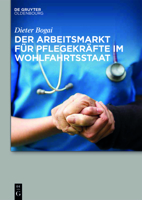 Der Arbeitsmarkt Fur Pflegekrafte Im Wohlfahrtsstaat 3110440245 Book Cover