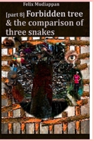 [part 8] Forbidden tree & the comparison of three snakes B0HBC3QX17 Book Cover
