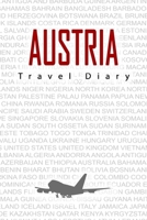 Austria Travel Diary: Travel and vacation diary for Austria. A logbook with important pre-made pages and many free sites for your travel memories. For a present, notebook or as a parting gift 1698978987 Book Cover