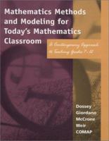 Mathematics Methods and Modeling for Today's Mathematics Classroom: A Contemporary Approach to Teaching Grades 7-12 053436604X Book Cover
