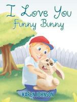I Love You Funny Bunny 1640961461 Book Cover