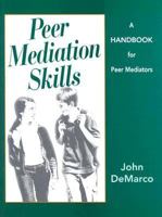 Peer Mediation Skills Handbook: A Handbook for Peer Mediators 1562461435 Book Cover