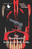 The SharpShooter tra le fauci della bestia (La saga di The SharpShooter) B09PHG5CT1 Book Cover