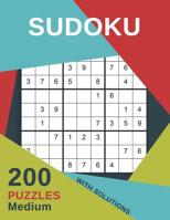 Sudoku 200 Puzzles Medium With Solutions: For adults large print including Instructions and answer keys - From Beginner to Advanced for Clever people - 9x9 1079713263 Book Cover