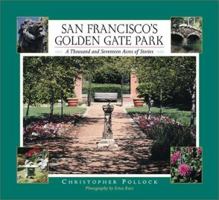 San Francisco's Golden Gate Park: A Thousand and Seventeen Acres of Stories 1558685456 Book Cover