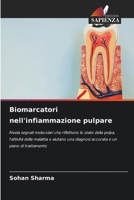 Biomarcatori nell'infiammazione pulpare (Italian Edition) 620964631X Book Cover