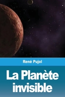 La Planète invisible (French Edition) 3967874249 Book Cover