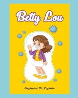 Betty Lou (Brilliant Humans) B088GJHG3S Book Cover