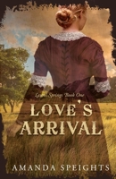 Love's Arrival B0BXN5KWPR Book Cover