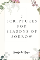 7 Scriptures for Seasons of Sorrow B0FM3ZH9D9 Book Cover