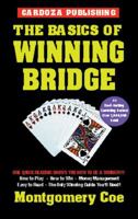 The Basics of Winning Bridge (Basics of Winning) 1580420559 Book Cover