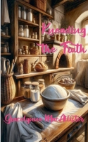 Kneading the Truth (The Sourdough Sleuth Mysteries) B0DRNCPY6D Book Cover