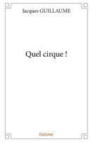 Quel cirque ! (French Edition) 2334086231 Book Cover