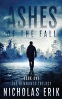 Ashes of the Fall 1940708931 Book Cover