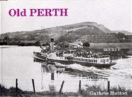 Old Perth 1872074480 Book Cover