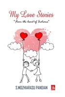 My Love stories - 50 Love stories: From the heart of Indians B0GBFVVP7M Book Cover
