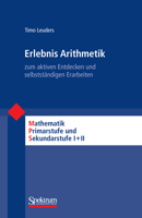 Erlebnis Arithmetik: - Zum Aktiven Entdecken Und Selbstständigen Erarbeiten 3827424143 Book Cover