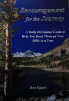 Encouragement for the Journey: A Daily Devotional Guide to Help You Read Through Your Bible in a Year 0988469308 Book Cover