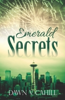 Emerald Secrets : A Christian Contemporary Novel 0997452188 Book Cover