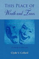 This Place of Wrath and Tears 1425716180 Book Cover