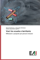 Voci tra scuola e territorio: Riflessioni e proposte per percorsi inclusivi 6200837740 Book Cover