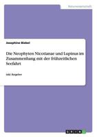 Die Neophyten Nicotianae und Lupinus im Zusammenhang mit der frühzeitlichen Seefahrt: inkl. Ratgeber 3656459584 Book Cover