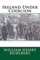Ireland Under Coercion 1508915415 Book Cover