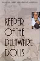Keeper of the Delaware Dolls 0803287593 Book Cover