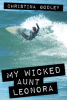 My Wicked Aunt Leonora 1452034923 Book Cover
