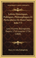 Lettres Historiques, Politiques, Philosophiques Et Particulières, Depuis 1710 Jusqu'en 1736... 1279254432 Book Cover