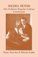 Media Sense Folklore and Popular Culture 0879723440 Book Cover