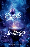 Esprits et Sortilèges (French Edition) B0F31YSQZ9 Book Cover