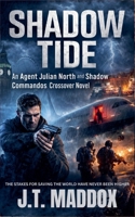 Shadow Tide: An Agent Julian North and Shadow Commandos Crossover Novel B0GLFR2DMZ Book Cover