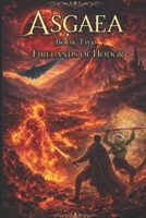 Asgaea: Book Two - The Firelands of Hodur B0HHJVZLQL Book Cover