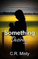 Something Desired 0993849822 Book Cover