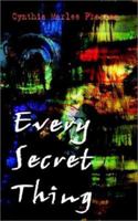 Every Secret Thing 1403324727 Book Cover