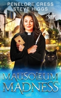 Mausoleum Madness 1915757460 Book Cover