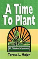 A Time To Plant 0788011634 Book Cover