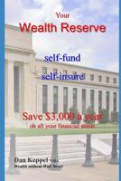 Your Wealth Reserve: Save $3,000 a year 107028288X Book Cover