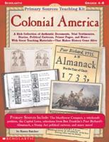 Primary Sources Teaching Kit: Colonial America 0590378473 Book Cover