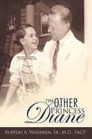 The Other Princess Diane: A Story of Valiant Perseverance Against Medical Odds 1426925042 Book Cover