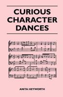 Curious Character Dances 144652602X Book Cover